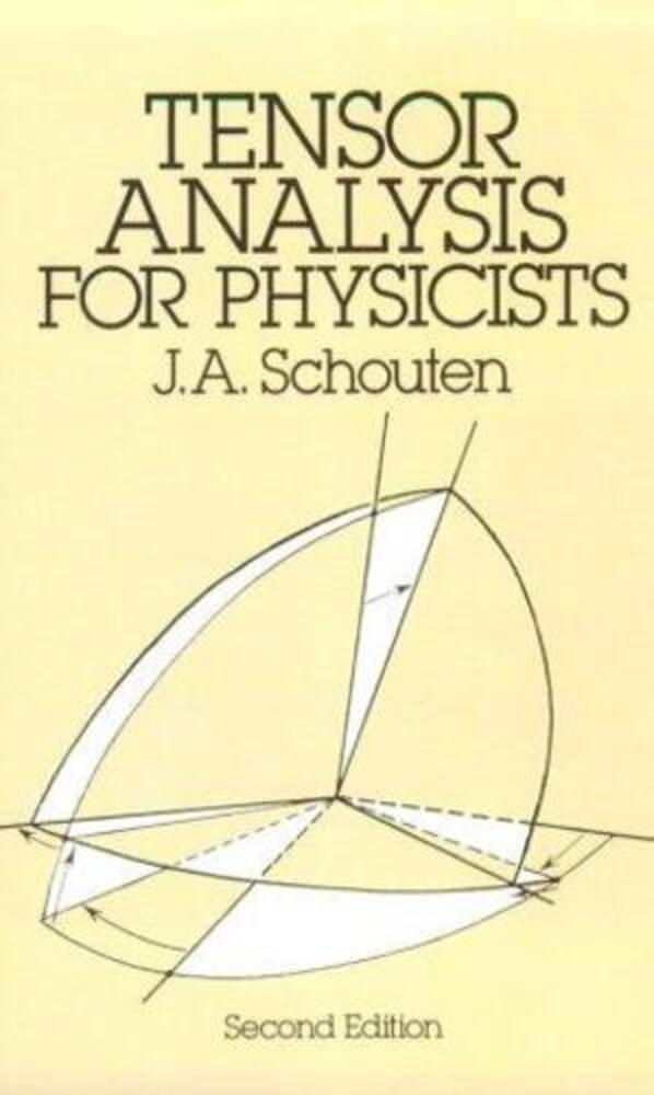 Tensor Analysis For Physicists, Second Edition-..