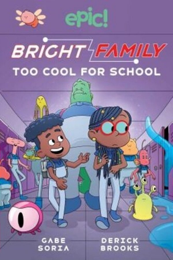 Bright Family: Too Cool For School Volume 3-..