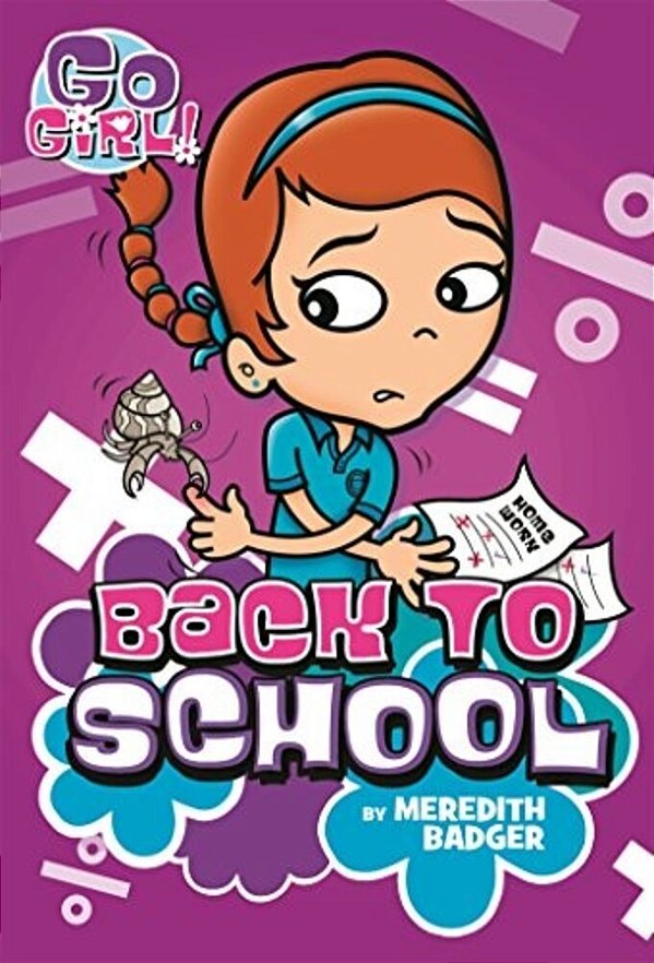 Go Girl #10: Back To School-..