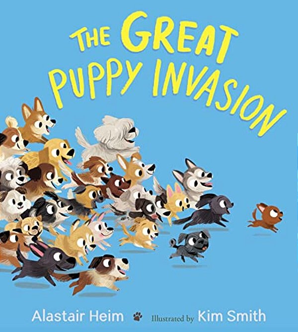 The Great Puppy Invasion Padded Board Book-..