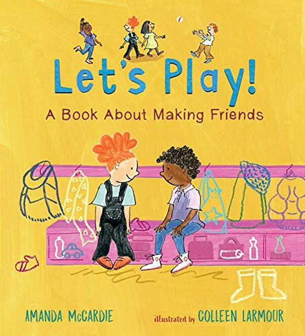 Let's Play! A Book About Making Friends-..