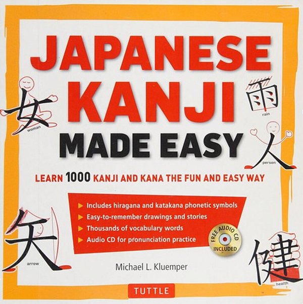 Japanese Kanji Made Easy: (Jlpt Levels N5 - N2) Learn 1,000 Kanji And Kana The Fun And Easy Way (Online Audio Download Included) [With CD (Audio)]-..