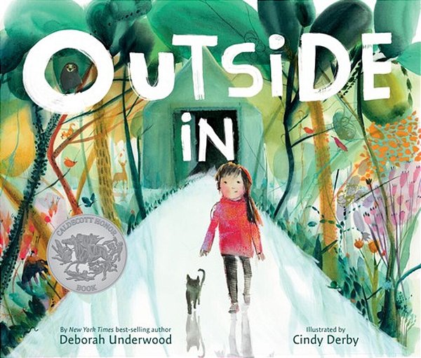 Outside In: A Caldecott Honor Award Winner-..