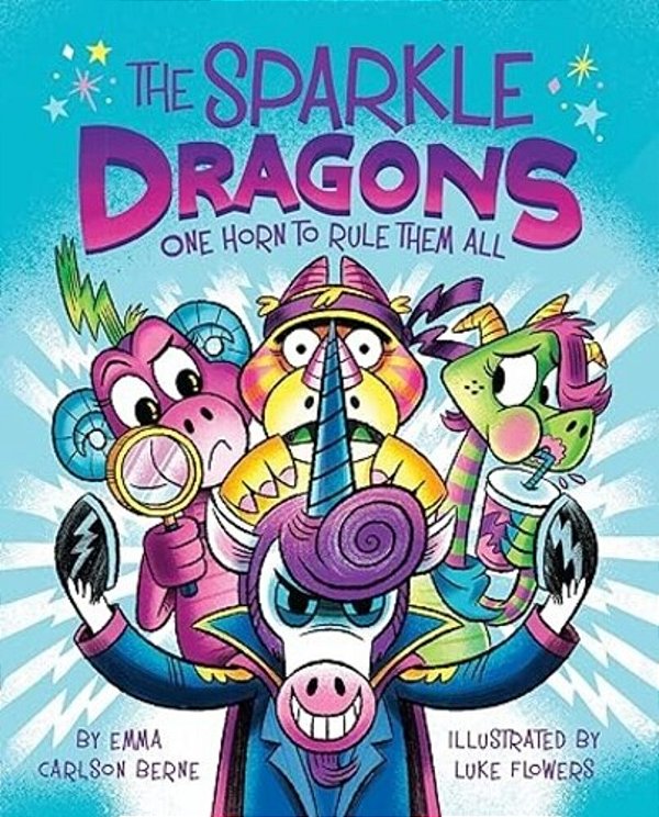 The Sparkle Dragons: One Horn To Rule Them All-..