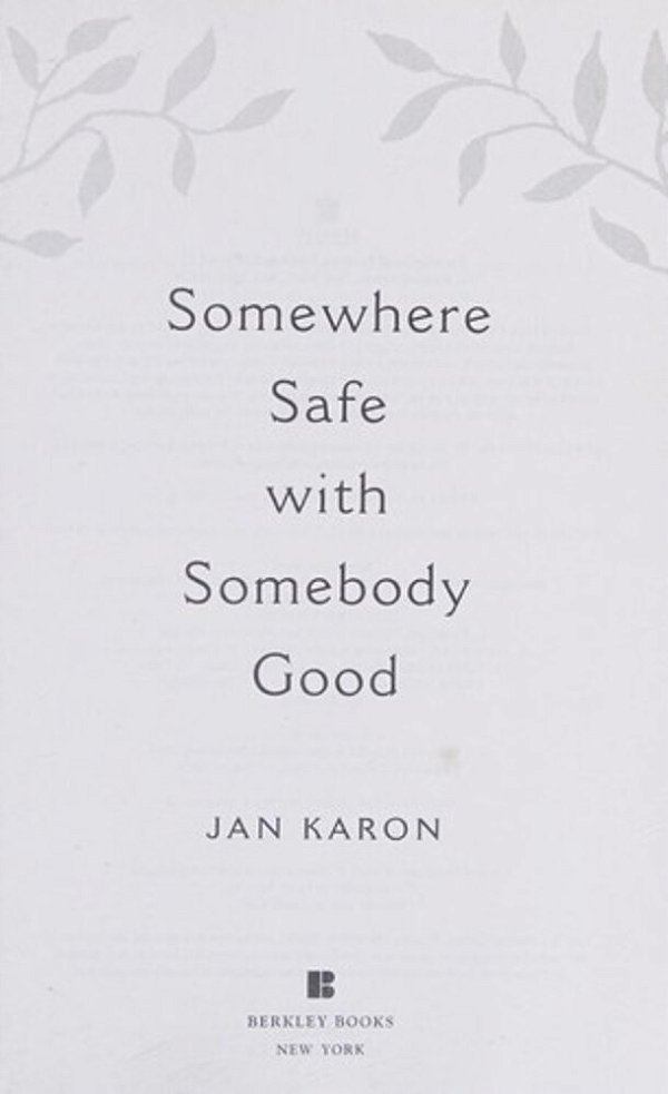 Somewhere Safe With Somebody Good-..
