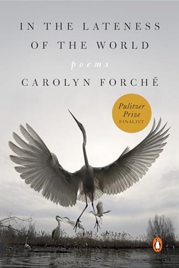In The Lateness Of The World: Poems-..
