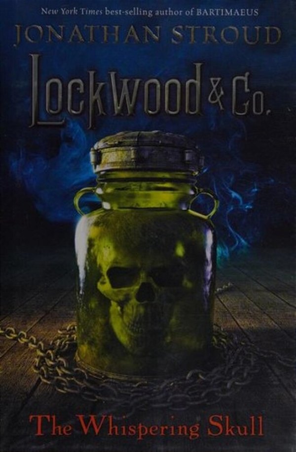 Lockwood & Co.: The Whispering Skull-..