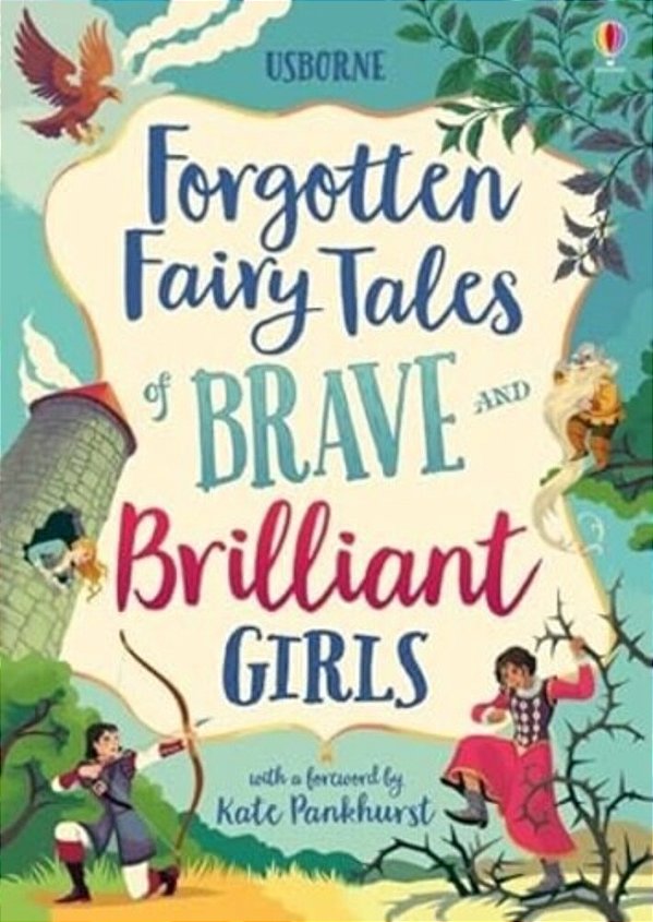Forgotten Fairy Tales Of Brave And Brilliant Girls-..