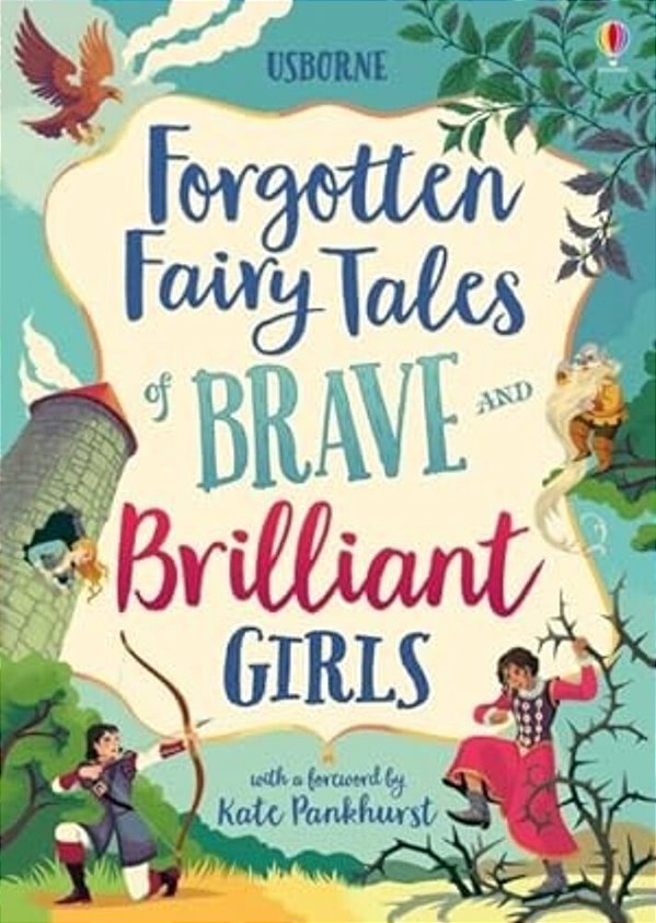 Forgotten Fairy Tales Of Brave And Brilliant Girls-..