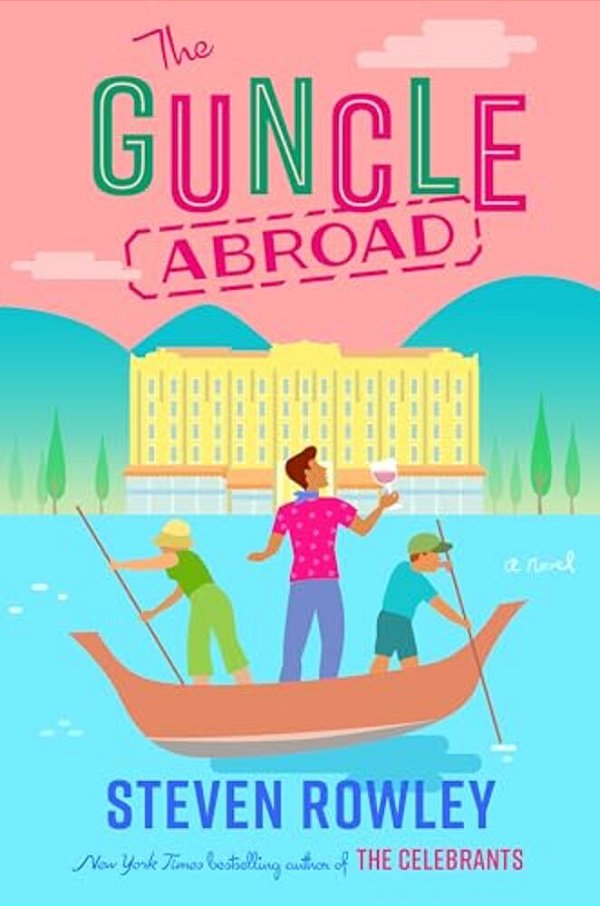 The Guncle Abroad-..