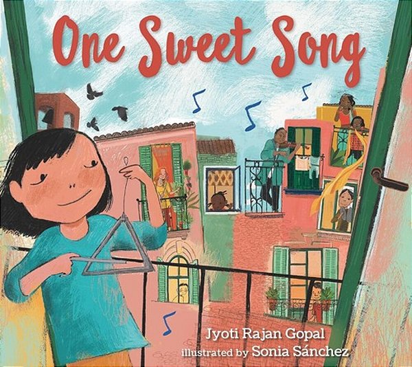 One Sweet Song: (A Rhyming Picture Book About The Power Of Music And Community For Kids Ages 3-5)-..
