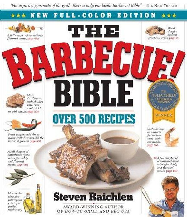 The Barbecue! Bible: More Than 500 Great Grilling Recipes From Around The World-..