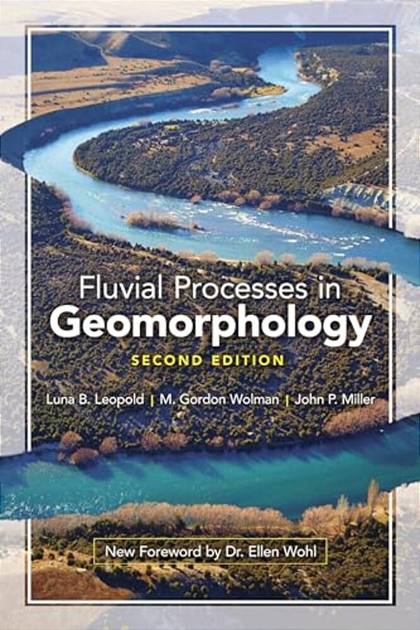 Fluvial Processes In Geomorphology: Second Edition-..