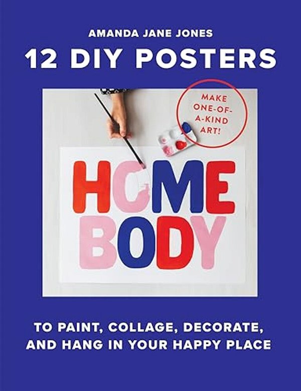 Homebody: 12 Diy Posters To Decorate Your Happy Place-..