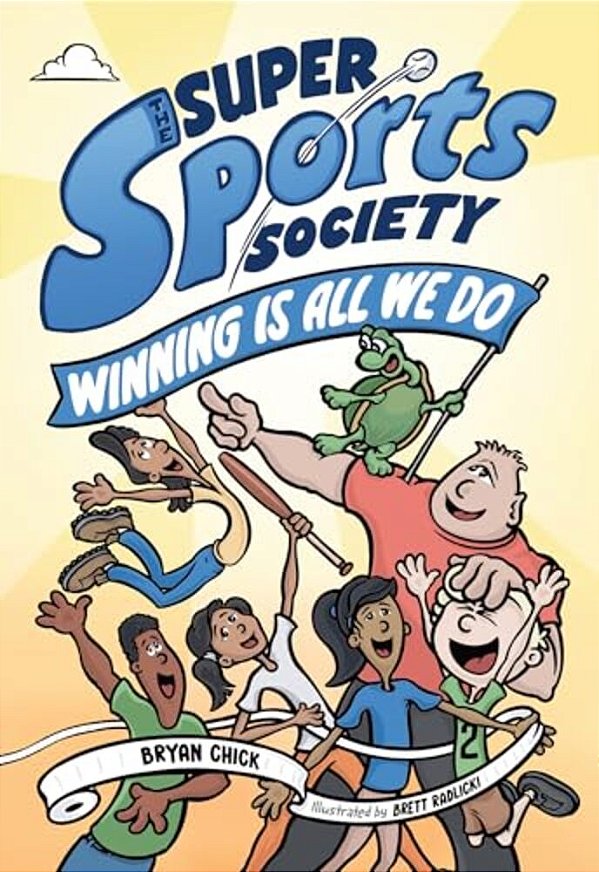 The Super Sports Society Vol. 2: Winning Is All We Do Volume 2-..