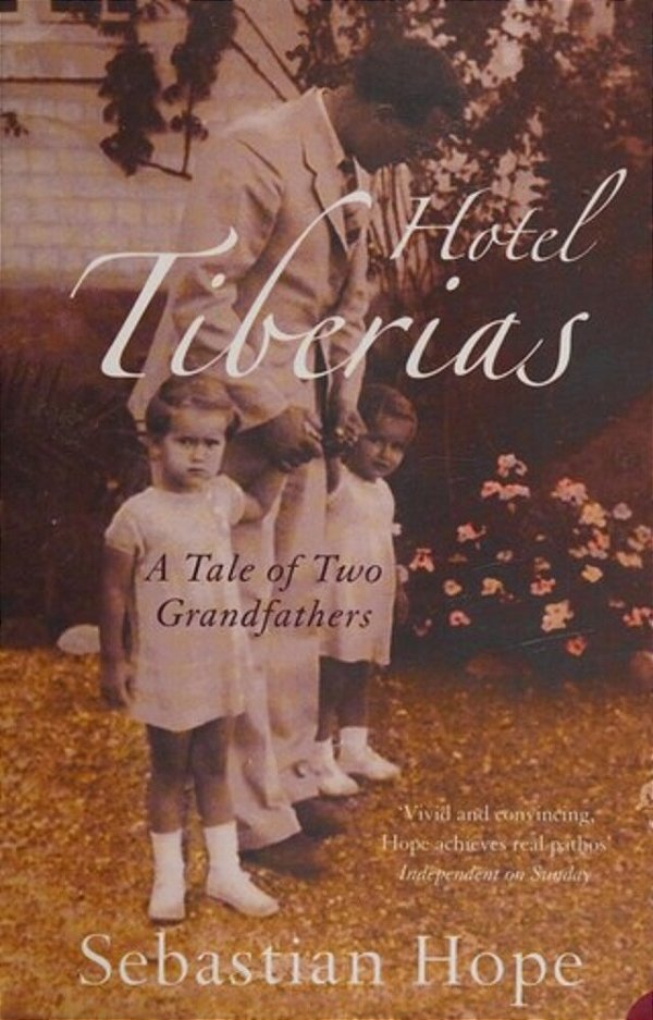 Hotel Tiberias: A Tale Of Two Grandfathers-..