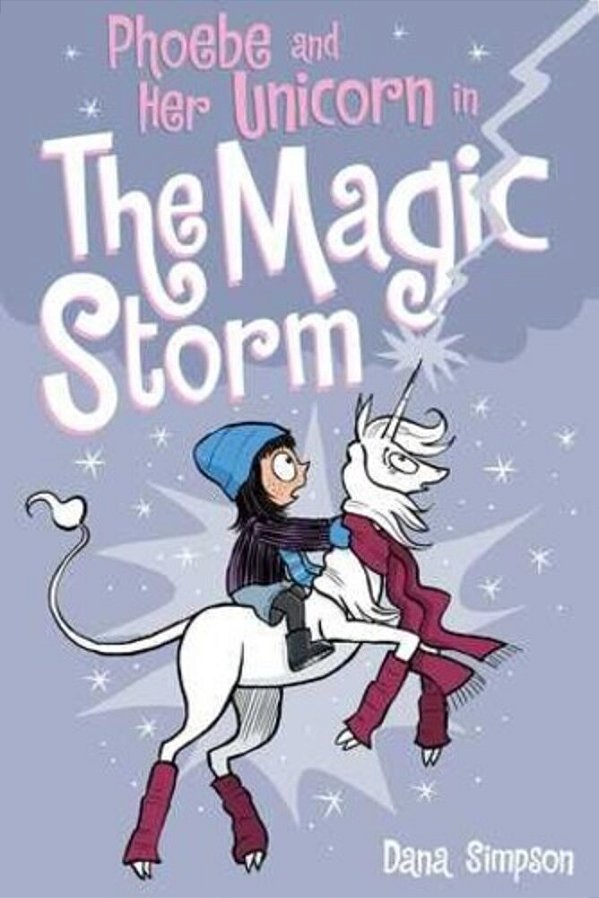 Phoebe And Her Unicorn In The Magic Storm: Volume 6-..