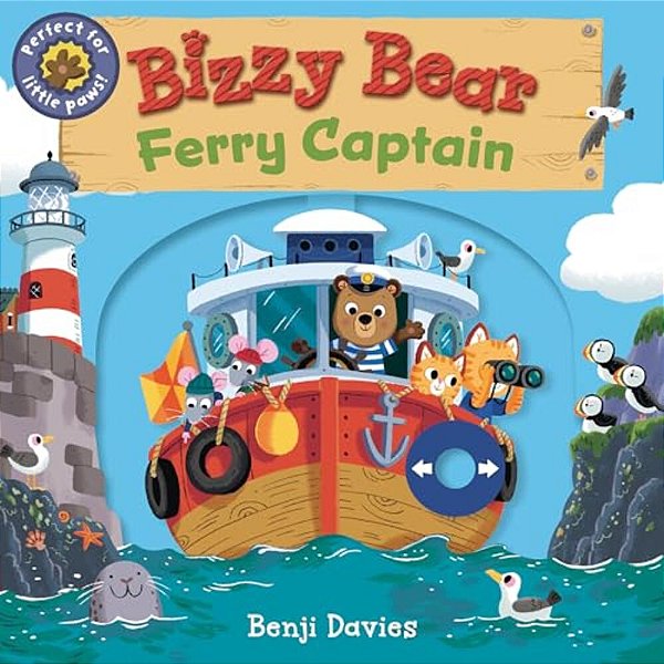 Bizzy Bear: Ferry Captain: (Interactive Board Book About Boats On The Ocean For Toddlers - With Sturdy Tabs And Slides To Push And Pull)-..