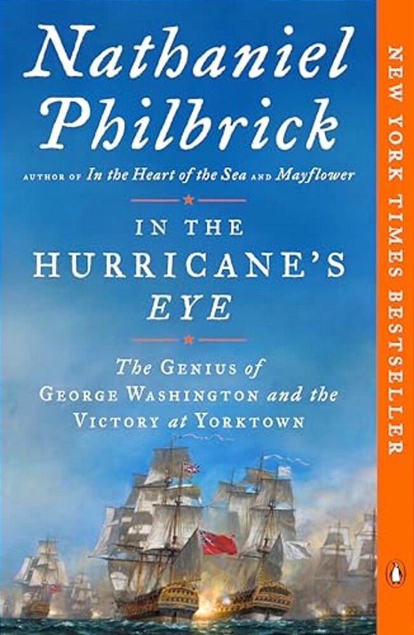 In The Hurricane's Eye: The Genius Of George Washington And The Victory At Yorktown-..