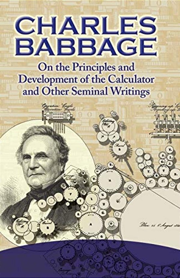 On The Principles And Development Of The Calculator And Other Seminal Writings-..