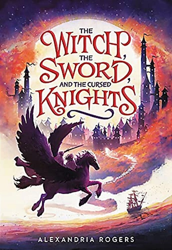 The Witch, The Sword, And The Cursed Knights-..
