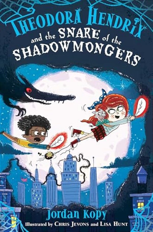 Theodora Hendrix And The Snare Of The Shadowmongers-..