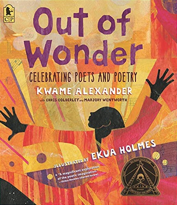 Out Of Wonder: Celebrating Poets And Poetry-..