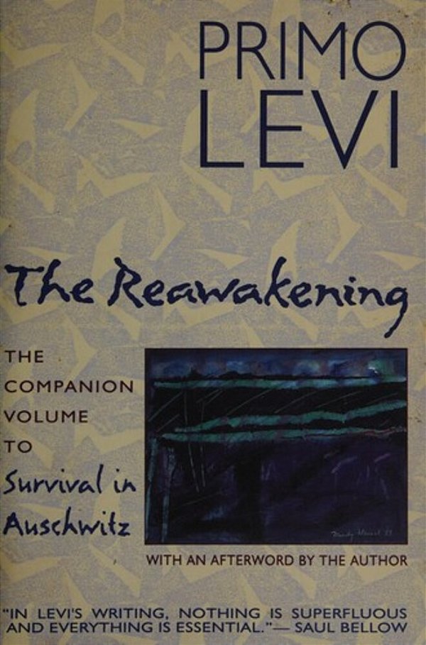 The Reawakening: The Companion Volume To Survival In Auschwitz-..