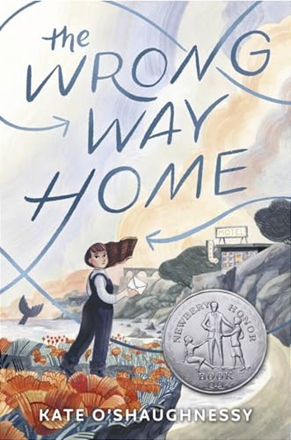 The Wrong Way Home: (Newbery Honor Award Winner)-..