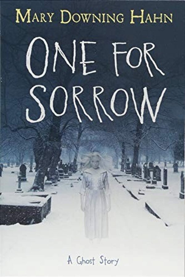 One For Sorrow: A Ghost Story-..
