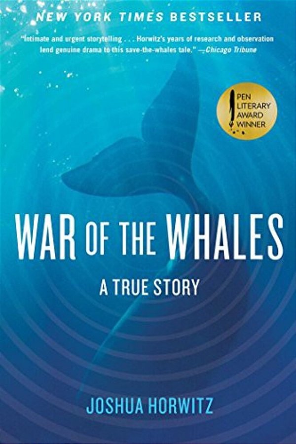 War Of The Whales: A True Story-..