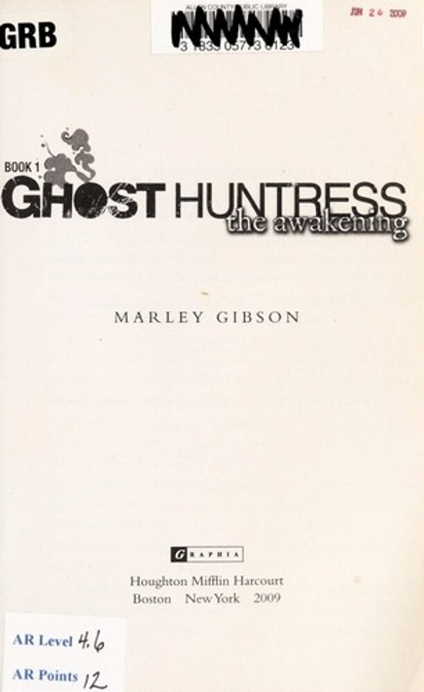 Ghost Huntress Book 1: The Awakening-..