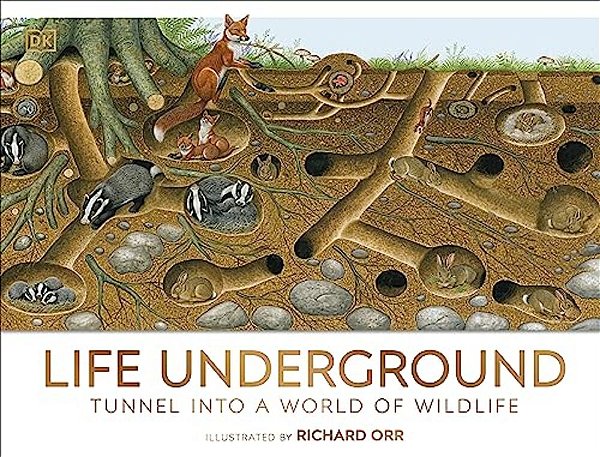 Life Underground: Tunnel Into A World Of Wildlife-..