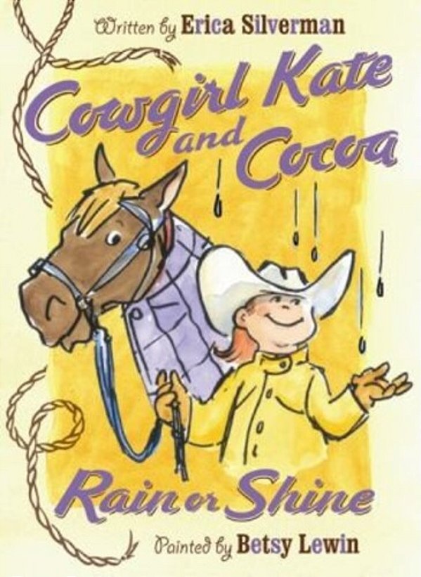Cowgirl Kate And Cocoa: Rain Or Shine-..