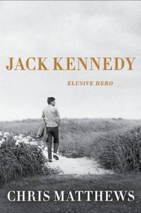 Jack Kennedy: Elusive Hero-..
