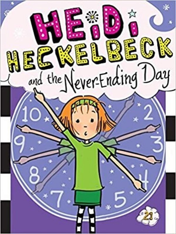 Heidi Heckelbeck And The Never-Ending Day-..