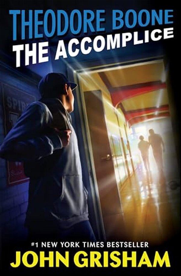 Theodore Boone: The Accomplice-..
