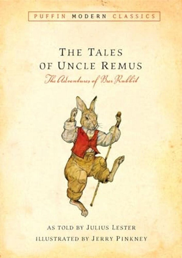 Tales Of Uncle Remus (Puffin Modern Classics): The Adventures Of Brer Rabbit-..