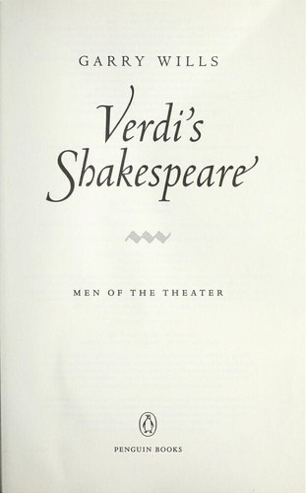 Verdi's Shakespeare: Men Of The Theater-..