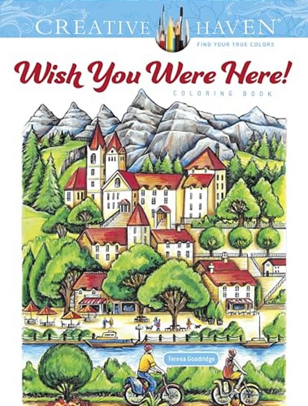 Creative Haven Wish You Were Here! Coloring Book-..