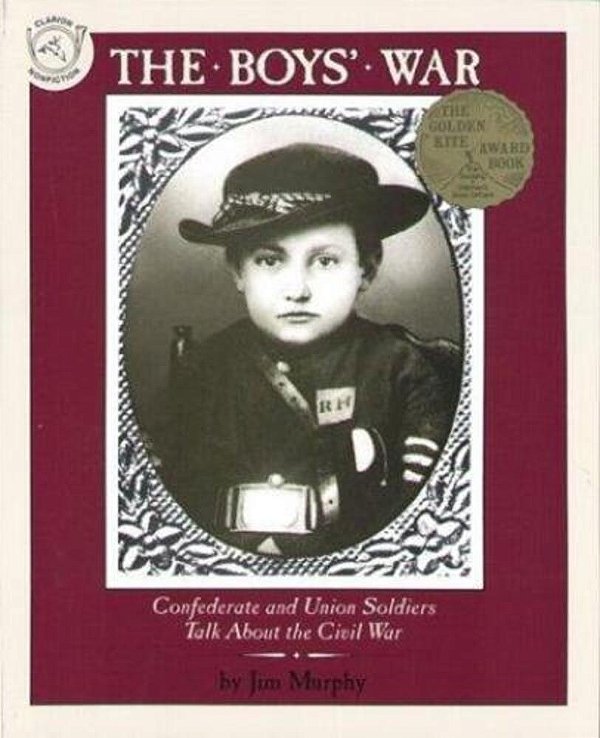 The Boys' War: Confederate And Union Soldiers Talk About The Civil War-..