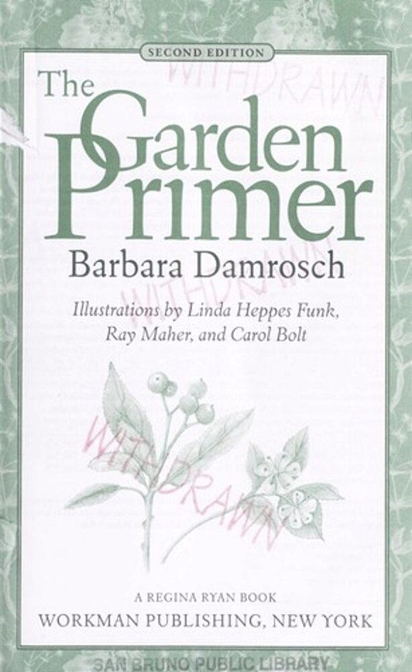 The Garden Primer: The Completely Revised Gardener's Bible - 100% Organic-..