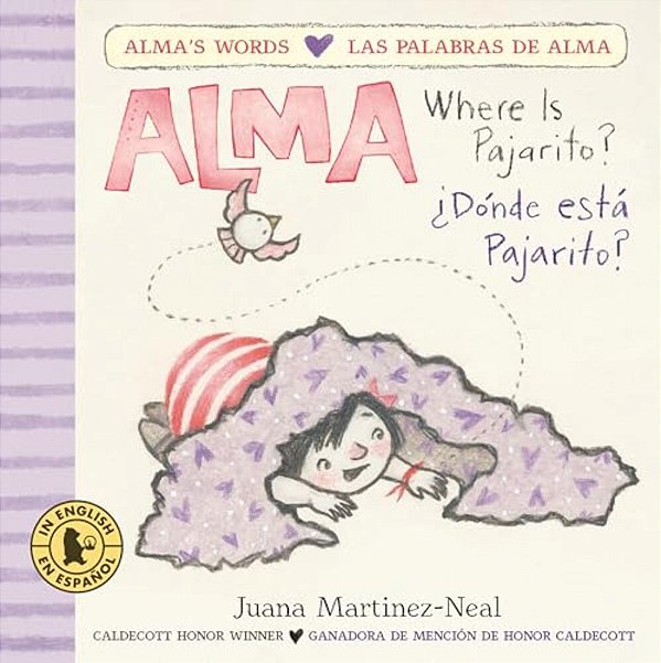 Alma, Where Is Pajarito?/Alma, ¿Dónde Está Pajarito?-..