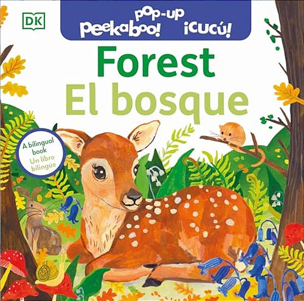 Bilingual Pop-Up Peekaboo! Forest - El Bosque-..