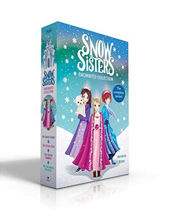 Snow Sisters Enchanted Collection (Boxed Set): The Silver Secret; The Crystal Rose; The Frozen Rainbow; The Enchanted Waterfall-..
