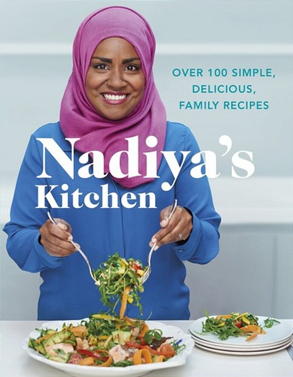 Nadiya's Kitchen: Over 100 Simple, Delicious, Family Recipes-..