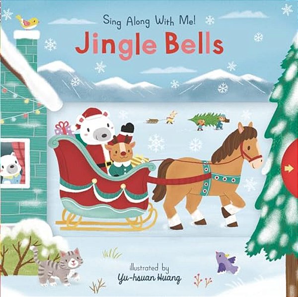 Jingle Bells: (A Christmas Carol Board Book With Interactive Sliders And Qr Code For Instrumental And Vocal Versions - For Babies And Toddlers)-..