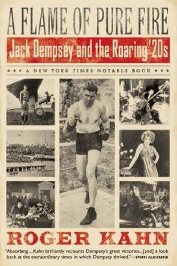 A Flame Of Pure Fire: Jack Dempsey And The Roaring '20S-..