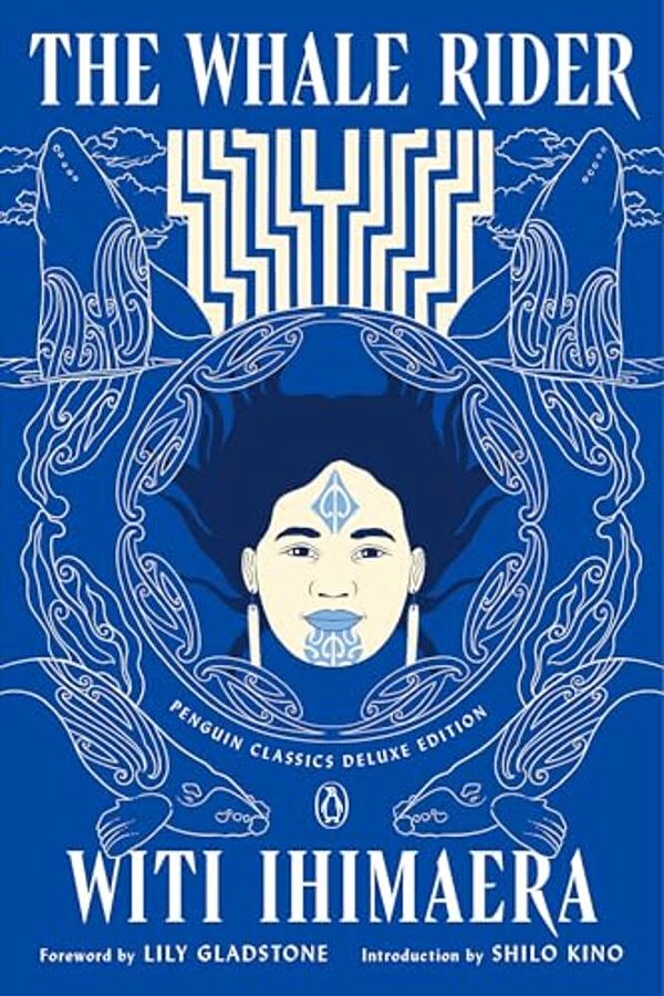 The Whale Rider: (Penguin Classics Deluxe Edition)-..