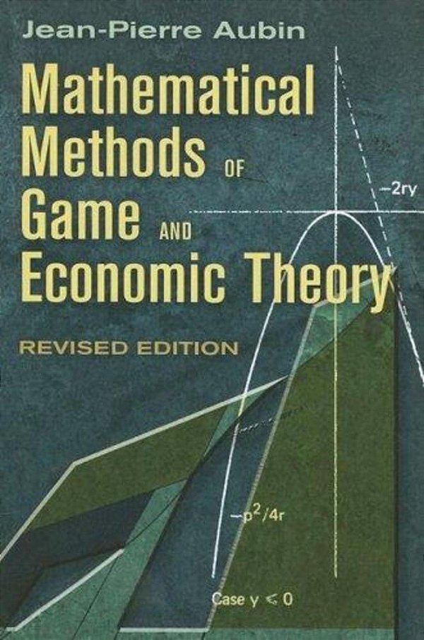 Mathematical Methods Of Game And Economic Theory-..